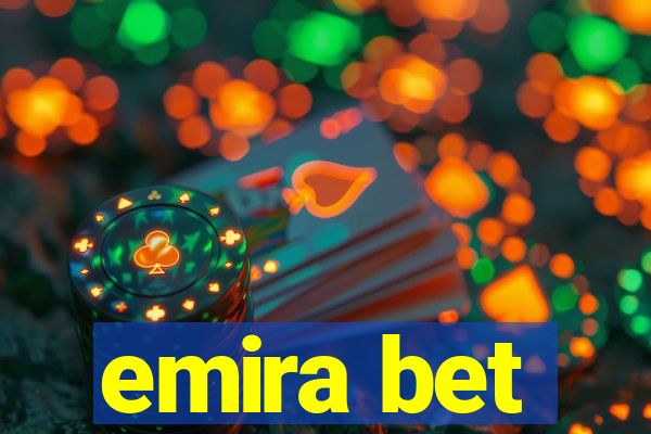emira bet